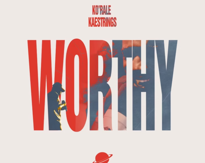 Korale – Worthy Ft. Kaestrings
